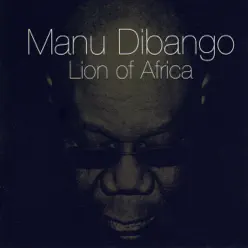 Lion of Africa - Manu Dibango