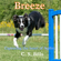 C. S. Bills - Breeze: Capturing the Heart of Dog Agility, Book 1 (Unabridged)