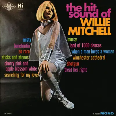 The Hit Sound Of - Willie Mitchell