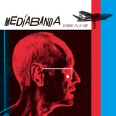 Mediabanda - Bombas en el Aire
