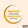 Stream & download Falling (Persian Raver Remixes) - Single