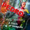 Pedro - Single album lyrics, reviews, download