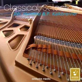 Classical Selection - Hummel & Kalkbrenner: Piano Concertos by Hans Kann, Heribert Beissel & Hamburg Symphony album reviews, ratings, credits