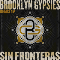 Brooklyn Gypsies - Sin Fronteras Remix - EP artwork