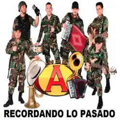 Recordando Lo Pasado - Los de la A