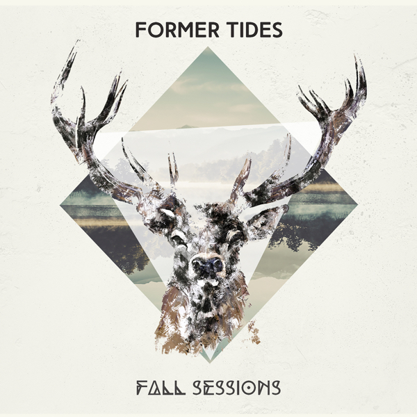 Former Tides - Fall Sessions [EP] (2017)