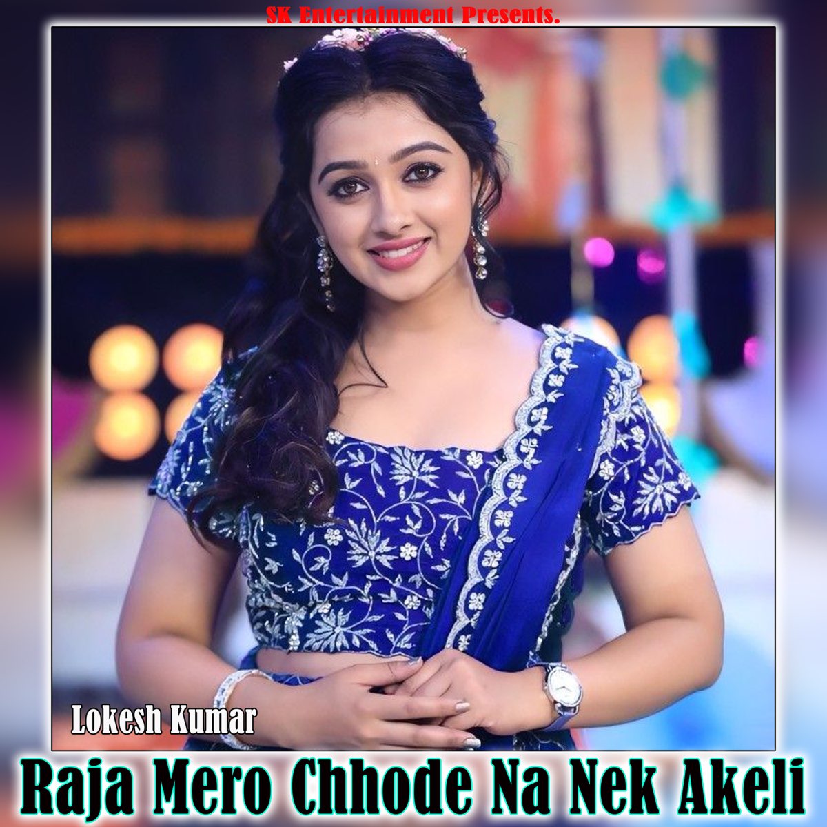 raja-mero-chhode-na-nek-akeli-single-by-lokesh-kumar-on-apple-music