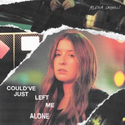 COULD'VE JUST LEFT ME ALONE cover art