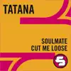 Soulmate / Cut Me Loose album lyrics, reviews, download
