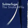 The Snake Wife - Single album lyrics, reviews, download