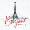 Bonjour (Good Day) - Single album lyrics, reviews, download