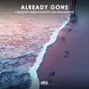 Already Gone (feat. Luke James Shaffer) - Single album lyrics, reviews, download