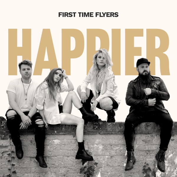 First Time Flyers - Happier