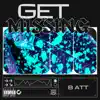 Get Missing - Single album lyrics, reviews, download
