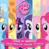Friendship is Magic: Songs of Harmony (Music from the Original TV Series) album lyrics, reviews, download