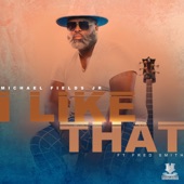 I Like That (feat. Fred Smith) artwork