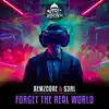 Forget the Real World - Single album lyrics, reviews, download