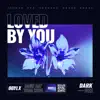 Loved by You - Single album lyrics, reviews, download