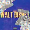 Walt Disney - Single album lyrics, reviews, download