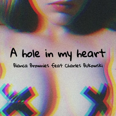 A hole in my heart - Bianca Brownies