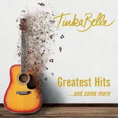 Greatest Hits ...And Some More by TinkaBelle album reviews, ratings, credits