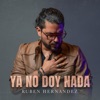 Ya no doy nada - Single
