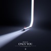 Only You - Single