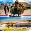 Stream & download Cypher 99 (feat. Narjeon, Apofis Apep, Ryuk, J Bull & Moneda KLK)