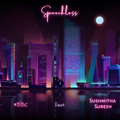 Speechless (feat. Sushmitha Suresh) Song Lyrics
