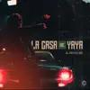 La Casa de Yaya - Single album lyrics, reviews, download