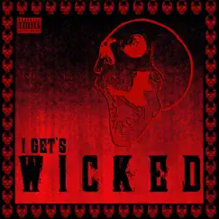 I Get's Wicked (feat. JP tha Hustler, 2hk-Tinted Light, Devilz n Crawnik & Ferny Fern) - Single by Zodeak & Mista Doesha album reviews, ratings, credits