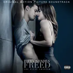Fifty Shades Freed (Original Motion Picture Soundtrack) by Various Artists album reviews, ratings, credits