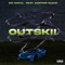 Outskii (feat. Cartier Suave) - MC NIKHIL lyrics