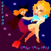 Call You / Under Your Spell - EP artwork