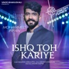 Ishq Toh Kariye - Single