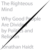 The Righteous Mind - Jonathan Haidt