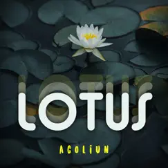 Lotus - EP by Acoliun album reviews, ratings, credits