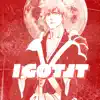 I Got It (Ichigo) - Single album lyrics, reviews, download