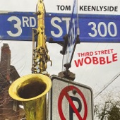 Tom Keenlyside - Third Street Wobble