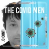 The Covid Men - Single