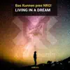 Stream & download Living in a Dream (Grande Vue Remix) [feat. Bas Kunnen]