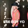 Ese Soy Yo - Single album lyrics, reviews, download