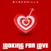 Looking For Love - Single album lyrics, reviews, download
