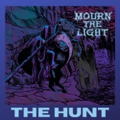 Mourn the Light - The Hunt