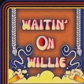 Waitin' on Willie artwork