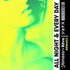 All Night & Every Day (Remixes) - Single