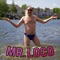 Mr. Loco - Dj Michel, Hetkenneth & Jerome Gelissen lyrics