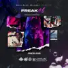 Freak Me - Single album lyrics, reviews, download