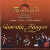 Escuela de Flamenco: Garrotín y Tangos de Málaga (Cristina Hoyos Present) - ヴァリアス・アーティスト