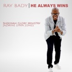 Ray Bady, Shekinah Glory Ministry & Jazmine Lynn Jones - He Always Wins